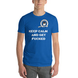 🔥 SALE ITEM 🔥 Cheekiemunkie -Keep Calm and Get Fucked. Logo on front Short-Sleeve T-Shirt
